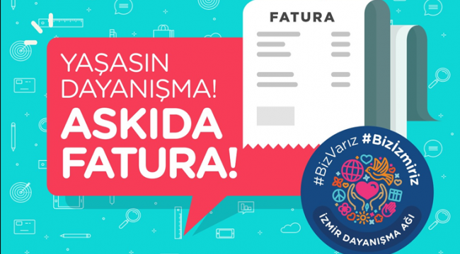 İZMİR'DE ASKIDA FATURA UYGULAMASI BAŞLIYOR