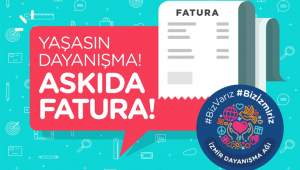 İZMİR'DE ASKIDA FATURA UYGULAMASI BAŞLIYOR