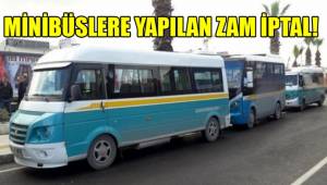 MİNİBÜS ZAMMI ERTELENDİ