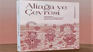 ALİAĞA'DA DÜZENLENEN SEMPOZYUMUN BİLDİRİLERİ KİTAPLAŞTIRILDI