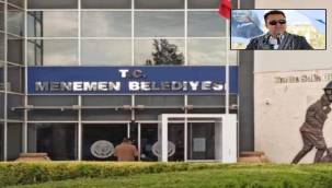 GÖZALTINDAKİ MENEMEN BELEDİYE BAŞKANI VE BERABERİNDEKİLER BUGÜN SAVCILIĞA ÇIKARILACAKLAR