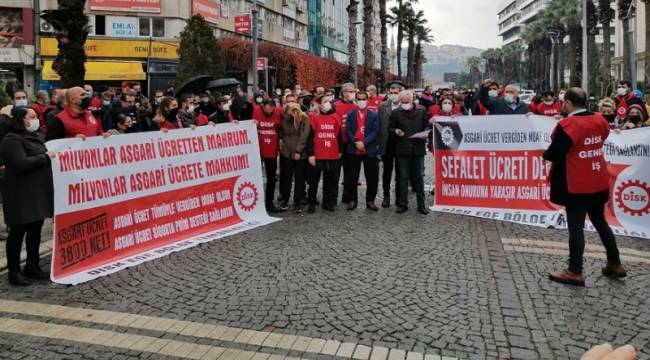 YENİ ASGARİ ÜCRETE İLK PROTESTO İZMİR DİSK'TEN GELDİ