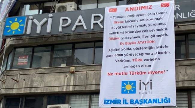 İZMİR İYİ PARTİ'DEN "ANDIMIZ" TEPKİSİ