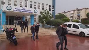 ALİAĞA'DAKİ OPERASYONDA 3 KİŞİ TUTUKLANDI