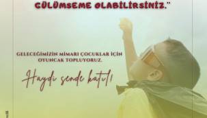 CHP GENÇLİK KOLLARINDAN "ÇOCUKLAR İÇİN OYUNCAK"KAMPANYASI