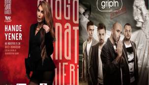 ALİAĞA'DA BU AKŞAM HANDE YENER, ÇANDARLI'DA İSE GRİPİN SAHNE ALACAK