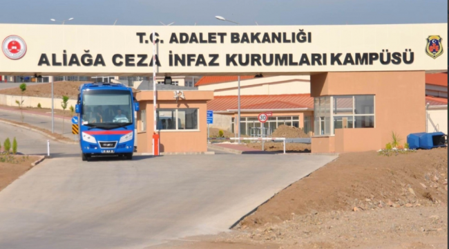 ALİAĞA CEZAEVİ İÇİN BAKANLIK KARARINI VERDİ