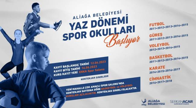 ALİAĞA BELEDİYESİ YAZ SPOR OKULLARI KAYITLARI P.TESİ BAŞLIYOR