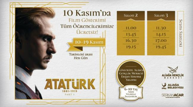 ALİAĞALI ÖĞRENCİLER "ATATÜRK" FİLMİNİ ÜCRETSİZ İZLEYECEK