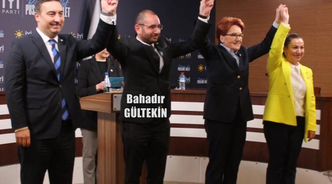 İYİ PARTİ'NİN ALİAĞA BAŞKAN ADAYI BAHADIR GÜLTEKİN OLDU