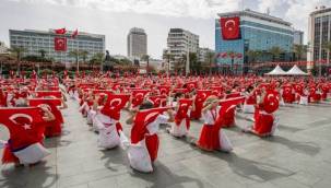 İZMİR'İ 23 NİSAN COŞKUSU SARACAK