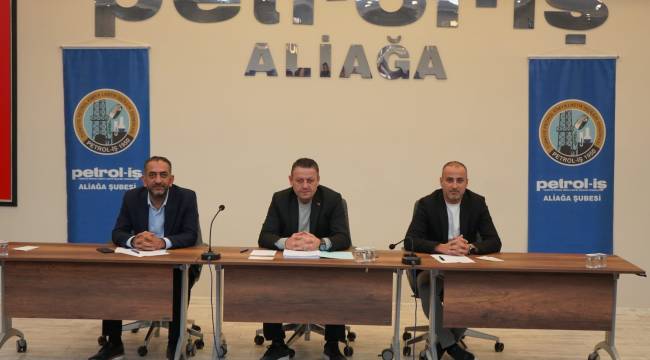 ALİAĞA PETROL-İŞ'TEN SONUÇ BİLDİRGESİ