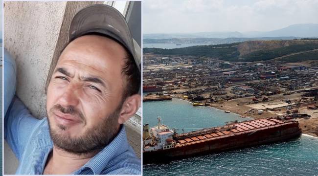 GEMİ SÖKÜMDE 1 İŞÇİ HAYATINI KAYBETTİ