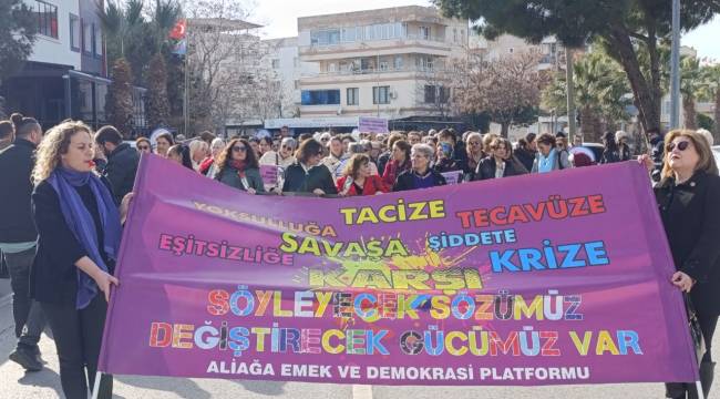 ALİAĞA'DA 8 MART YÜRÜYÜŞÜ
